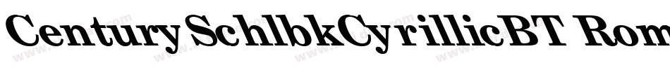 CenturySchlbkCyrillicBT Roman字体转换